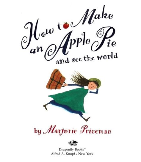 How To Make An Apple Pie And See The World By Marjorie Priceman 9780679880837 Brightly Shop