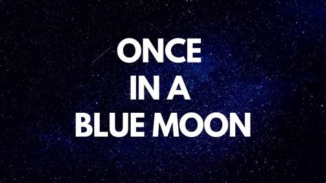 Once In A Blue Moon Значение идиомы English 5 Minutes