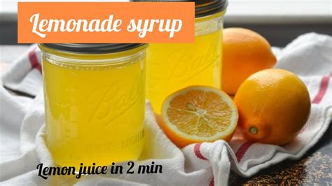 Lemonade Syrup How To Make Lemon Juice In 2 Min Youtube