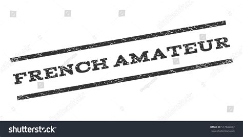 French Amateur Watermark Stamp Text Caption Stock Vector Royalty Free 517842817 Shutterstock
