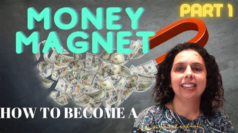 Part 1 How To Become A Money Magnet In 41 Dayspowerful Money