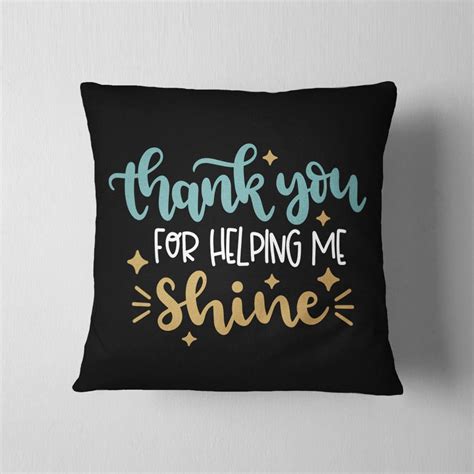 Thank You Helping Me Shine Cushion Teacher Collection Mugart