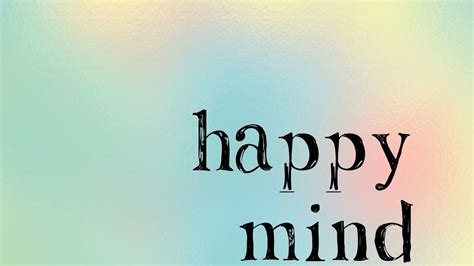 Happy Mind Happy Life Hd Wallpaper Friends