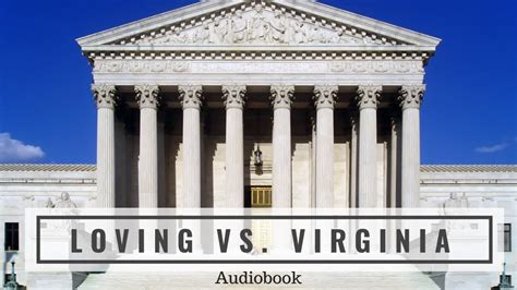Loving V Virginia Complete Audiobook Of The United States