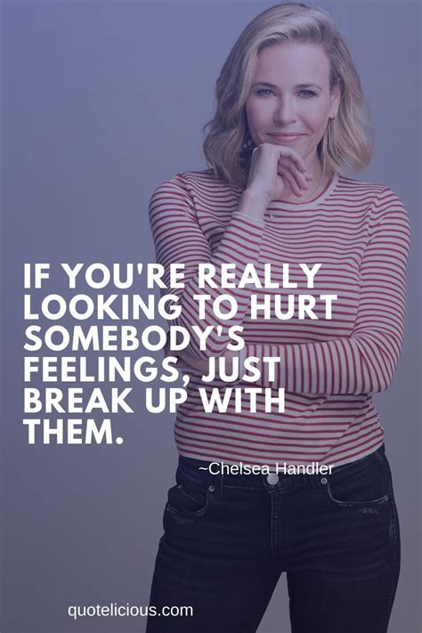 40 Best Chelsea Handler Quotes And Sayings With Images