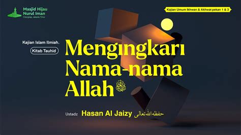KITAB TAUHID MENGINGKARI NAMA NAMA ALLAH Ustadz Hasan Al Jaizy