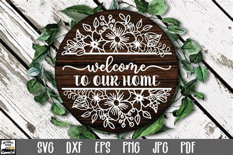 Welcome to Our Home SVG File - Round Sign Design - Flowers - So Fontsy