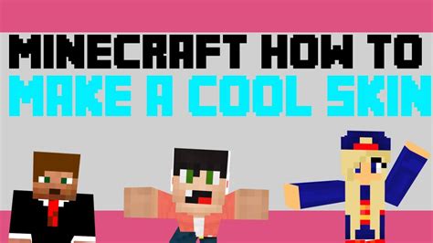Tutorial How To Make A Cool Minecraft Skin Best Way Youtube