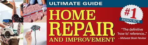 Ultimate Guide To Home Repair And Improvement Updated Edition Proven