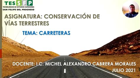 ConservaciÓn De VÍas Terrestres Carreteras Youtube