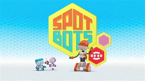 Spot Bots Episodes Tv Series 2016