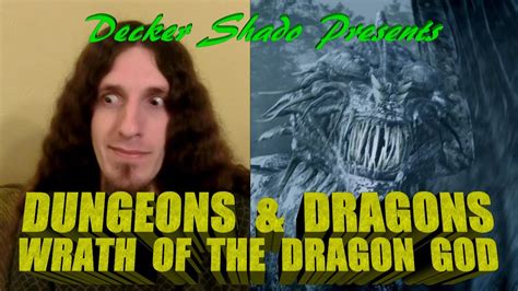 Dungeons And Dragons Wrath Of The Dragon God Review By Decker Shado Youtube