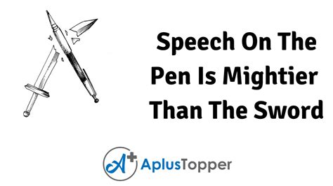 Long And Short Speeches On The Pen Is Mightier Than The Sword For