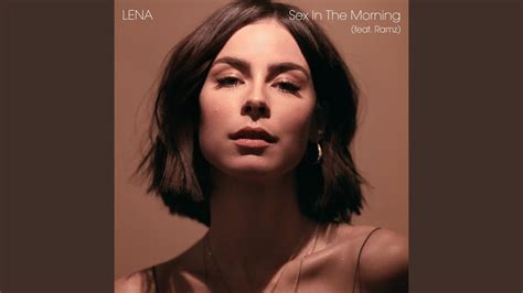 Sex In The Morning Lena Feat Ramz Shazam