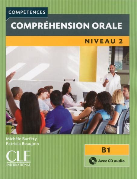Compréhension Orale 2 Niveau B1 Livre Cd 2ème édition Cahier