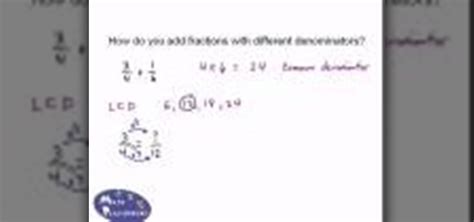 How To Add Fractions By Finding The Least Common Denominator Math