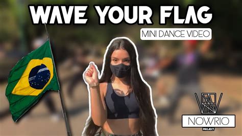 Now United Wave Your Flag Dance Vídeo By NowRio Project Dancevideo