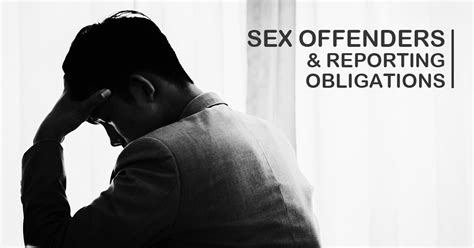 Sex Offenders Reporting Obligations Gilshenan And Luton Lawyers