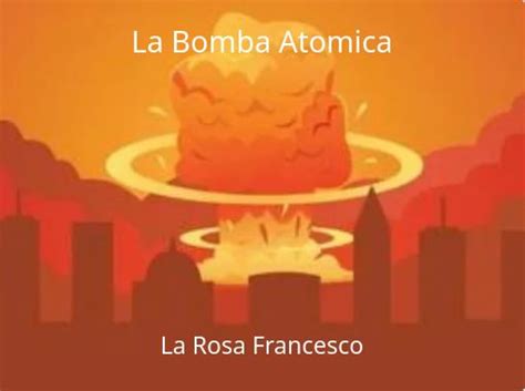 La Bomba Atomica Free Stories Online Create Books For Kids