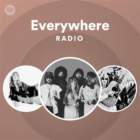 Everywhere Radio Playlist By Spotify Spotify