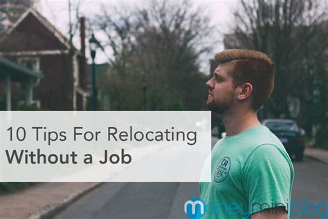 10 Tips For Relocating Without A Job Relocation Job Tips