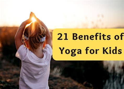 21 Benefits Of Yoga For Kids Bonus Resources Alicia Ortego
