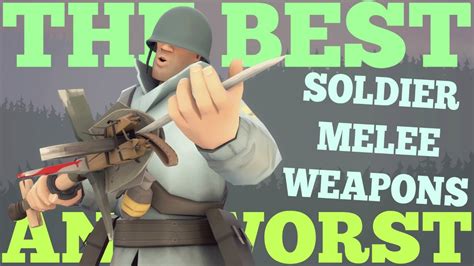 The Best And Worst Tf2 Soldier Melee Weapons Youtube