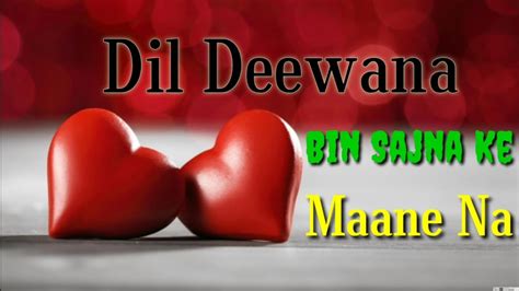 Dil Deewana Bin Sajna Ke Maane Na Lyrics Music On Demand Lata Mangeshkar Maine Pyar Kiya