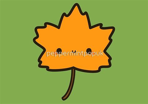 Cute Autumn Leaf By Peppermintpopuk Redbubble