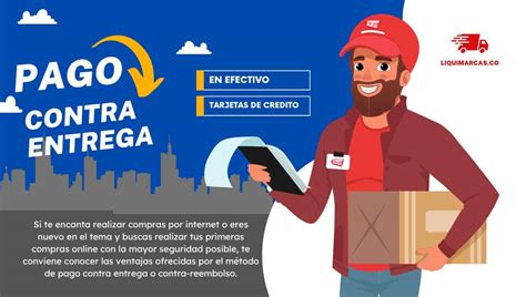 Comprar Contra Entrega Máxima Seguridad Para Tus Compras Online Liquimarcas Colombia