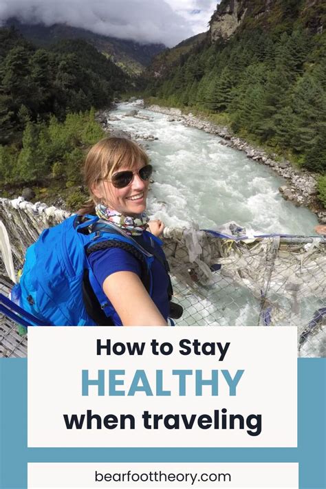 How To Stay Healthy While Traveling Bearfoot Theory