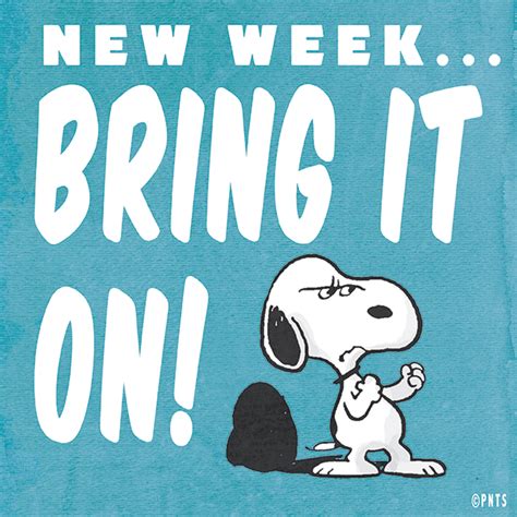 new week bring it on snoopy snoopy funny snoopy quotes