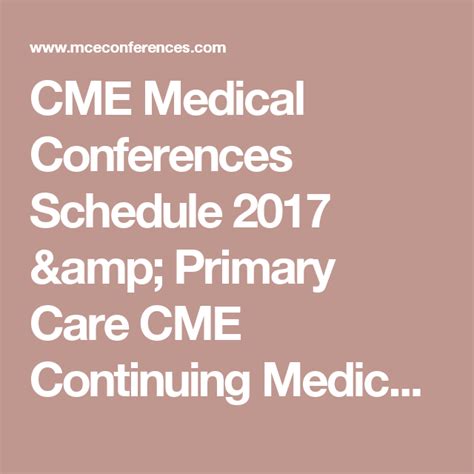 Cme Medical Conferences Schedule 2017 And Primary Care Cme Continuing