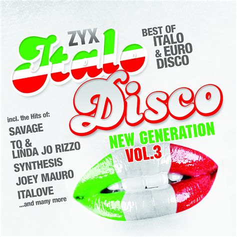 Zyx Italo Disco New Generation Vol 3 Zyx Music