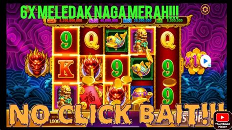 Naga Merah 6x Meledak No Click Bait Youtube