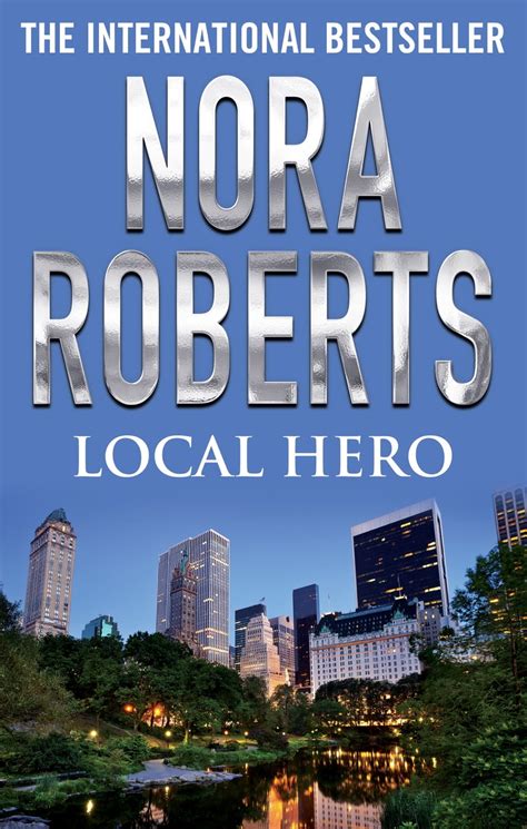 Local Hero Ebook By Nora Roberts Epub Book Rakuten Kobo Australia