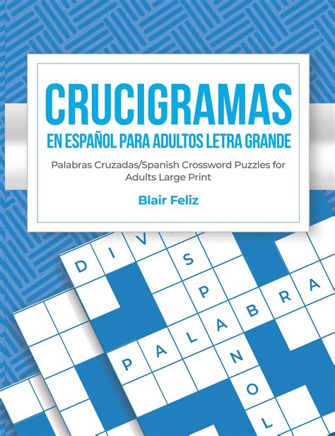 Crucigramas En Espanol Para Adultos Letra Grande Palabras Cruzadas