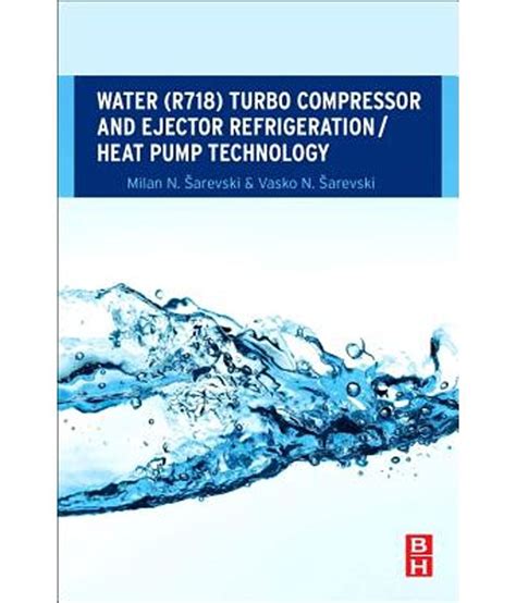 Water R718 Turbo Compressor And Ejector Refrigeration Heat Pump