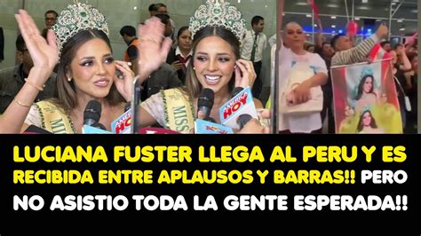 Luciana Llega Al Peru Y Es Recibida Entre Aplausos Y Barras Pero No