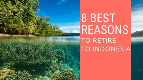 8 Best Reasons To Retire To Indonesia Living In Indonesia Youtube
