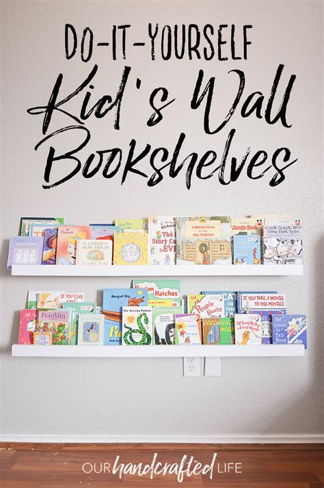 Diy Wall Mounted Kids Bookshelves Our Handcrafted Life Atelier Yuwa