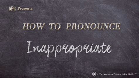 How To Pronounce Inappropriate Real Life Examples Youtube