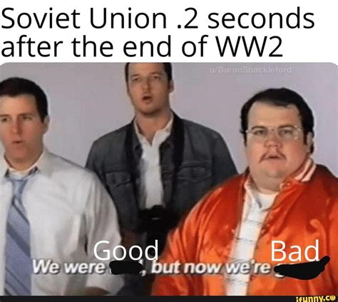 Soviet Union 2 Seconds After The End Of Ww2 Ifunny