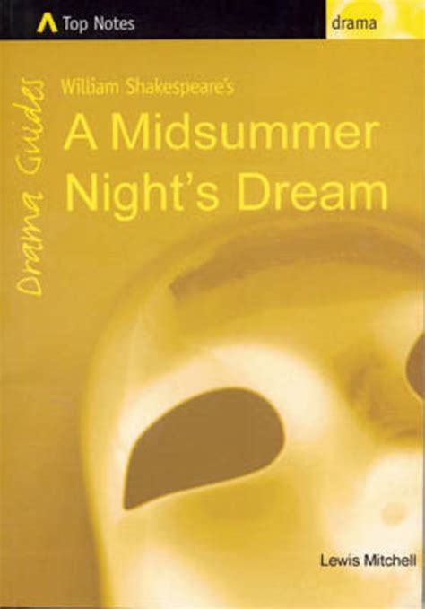 William Shakespeares A Midsummer Nights Dream By Lewis Mitchell