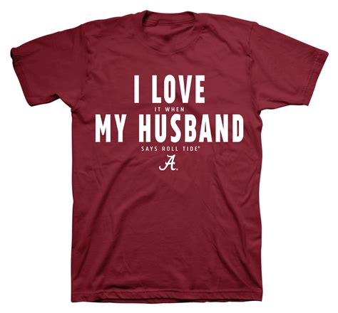 I Love My Husband Alabama Shirts Crimson Tide Alabama Crimson Tide