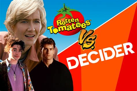 10 Rotten Tomatoes Ratings That Are Dead Wrong Decider