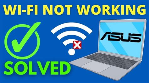 How To Fix Wifi Not Connecting Not Showing In Windows 10 Asus Laptops