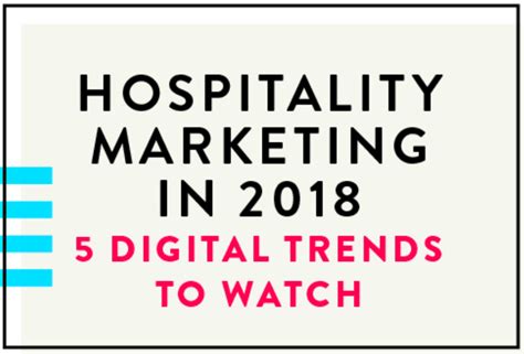Hospitality Marketing In 2018 5 Digital Trends To Watch Moni Group