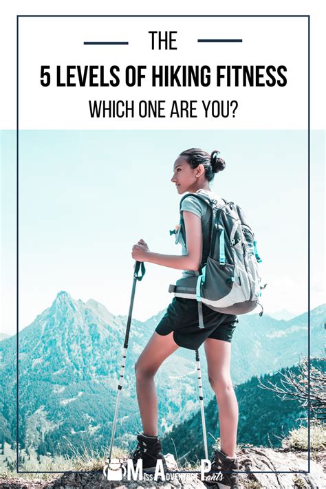 Smart Fitness Goals For Hikers And Mountaineers — Miss Adventure Pants