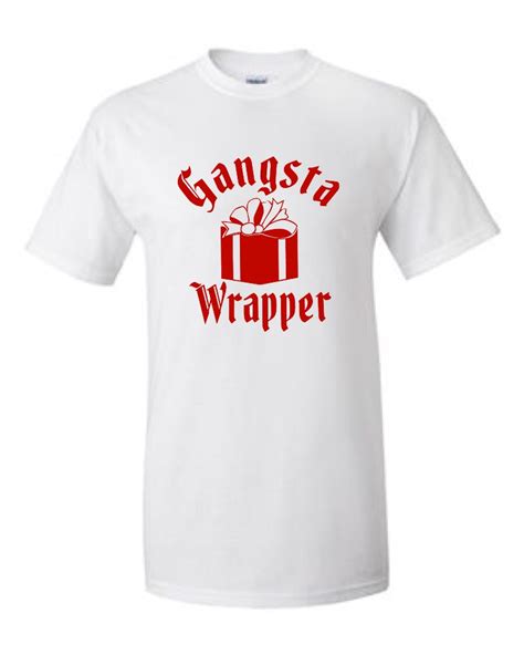 Gangsta Wrapper Mens Universal Fit T Shirt